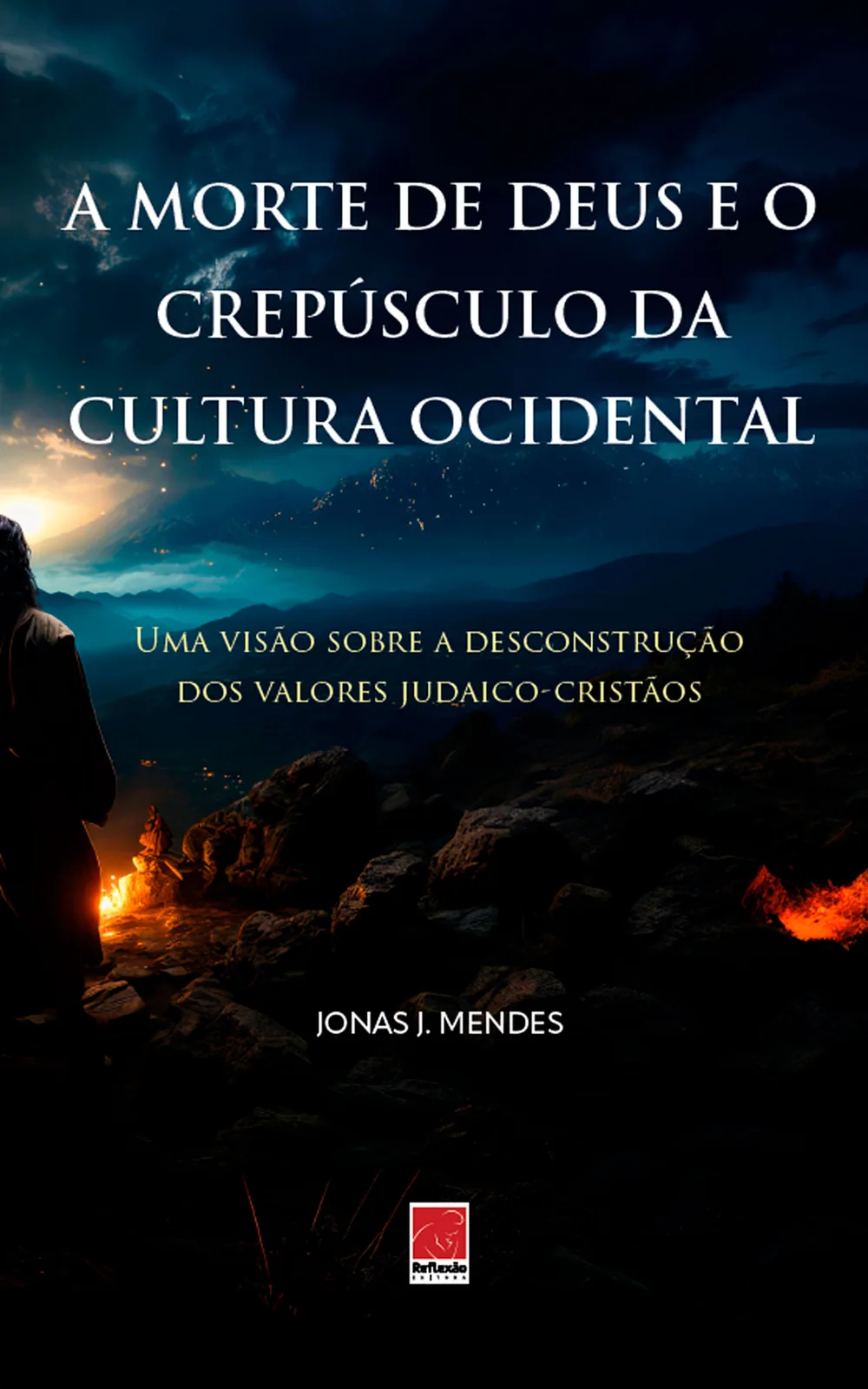 A Morte de Deus e o Crepúsculo da Cultura Ocidental